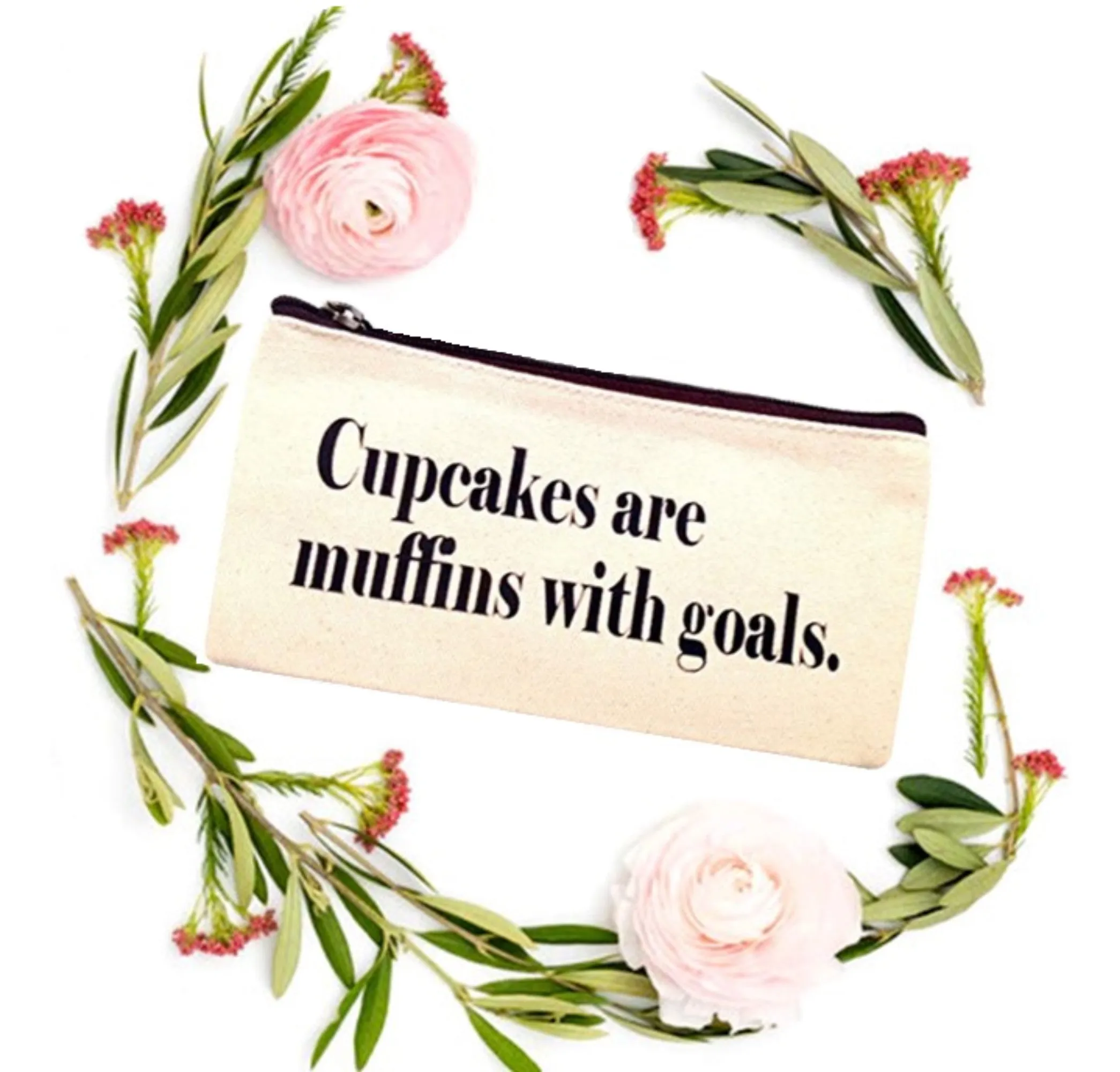 Cupcakes Are Muffins With Goals Canvas Pouch | Makeup Bag